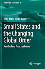 Small States and the Changing Global Order