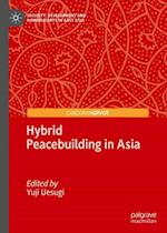 Hybrid Peacebuilding in Asia