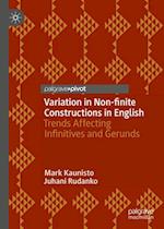 Variation in Non-finite Constructions in English