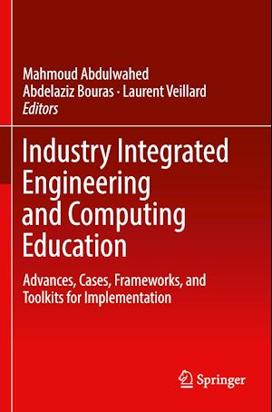 Industry Integrated Engineering and Computing Education