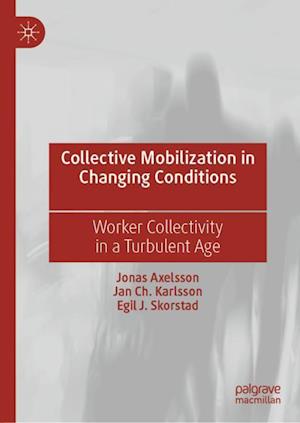 Collective Mobilization in Changing Conditions