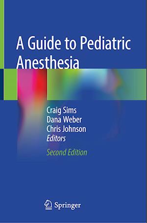 A Guide to Pediatric Anesthesia