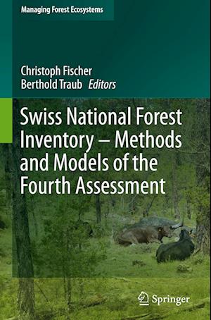 Swiss National Forest Inventory – Methods and Models of the Fourth Assessment