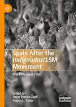 Spain After the Indignados/15M Movement