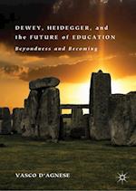 Dewey, Heidegger, and the Future of Education