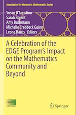 A Celebration of the EDGE Program’s Impact on the Mathematics Community and Beyond