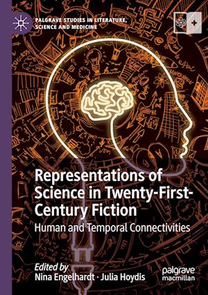 Representations of Science in Twenty-First-Century Fiction