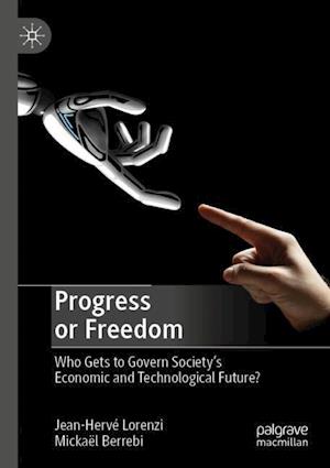 Progress or Freedom