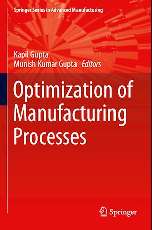 Optimization of Manufacturing Processes