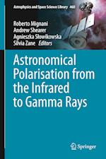 Astronomical Polarisation from the Infrared to Gamma Rays