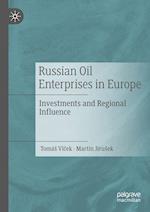 Russian Oil Enterprises in Europe