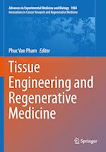 Tissue Engineering and Regenerative Medicine