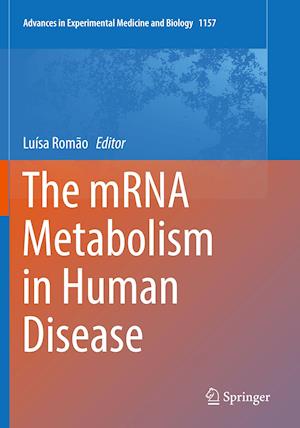 The mRNA Metabolism in Human Disease