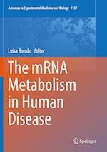 The mRNA Metabolism in Human Disease
