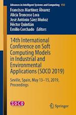 14th International Conference on Soft Computing Models in Industrial and Environmental Applications (SOCO 2019)