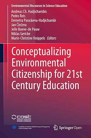 Conceptualizing Environmental Citizenship for 21st Century Education