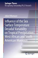 Influence of the Sea Surface Temperature Decadal Variability on Tropical Precipitation: West African and South American Monsoon