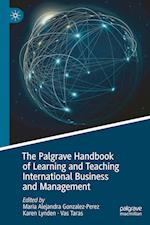 The Palgrave Handbook of Learning and Teaching International Business and Management