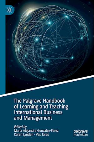 The Palgrave Handbook of Learning and Teaching International Business and Management