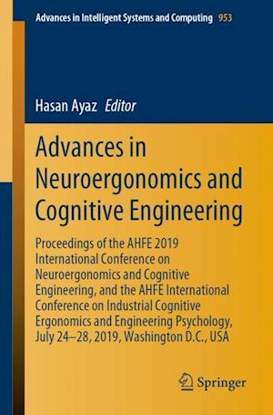 Advances in Neuroergonomics and Cognitive Engineering