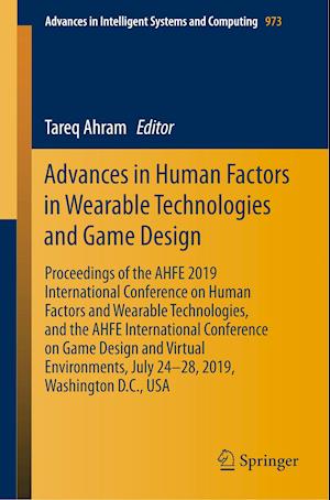 Advances in Human Factors in Wearable Technologies and Game Design