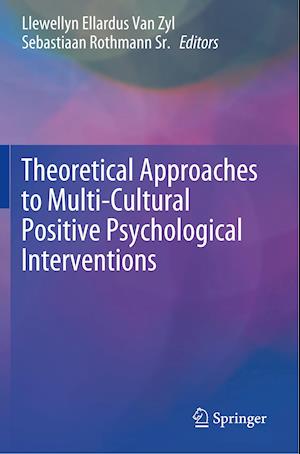 Theoretical Approaches to Multi-Cultural Positive Psychological Interventions