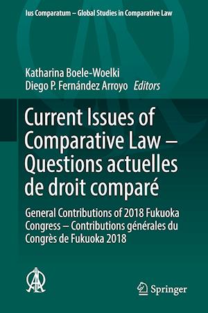 Current Issues of Comparative Law – Questions actuelles de droit comparé