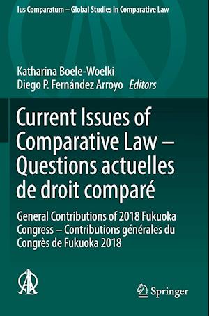 Current Issues of Comparative Law – Questions actuelles de droit comparé