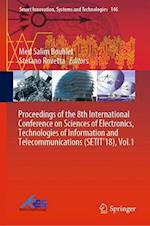 Proceedings of the 8th International Conference on Sciences of Electronics, Technologies of Information and Telecommunications (SETIT’18), Vol.1