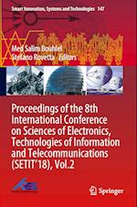 Proceedings of the 8th International Conference on Sciences of Electronics, Technologies of Information and Telecommunications (SETIT’18), Vol.2