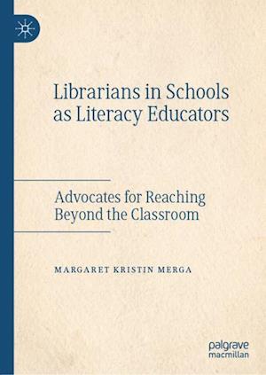 Librarians in Schools as Literacy Educators