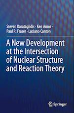 A New Development at the Intersection of Nuclear Structure and Reaction Theory