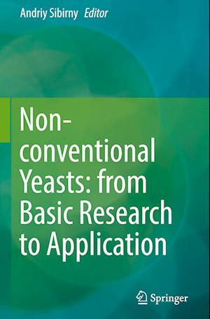 Non-conventional Yeasts: from Basic Research to Application