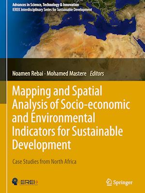 Mapping and Spatial Analysis of Socio-economic and Environmental Indicators for Sustainable Development