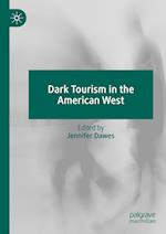 Dark Tourism in the American West