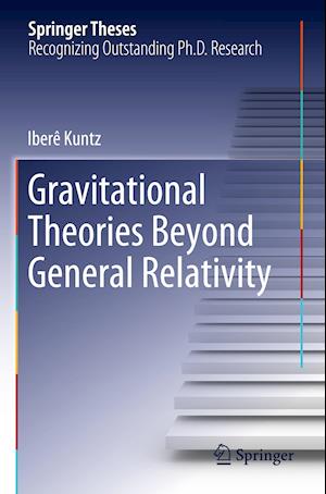 Gravitational Theories Beyond General Relativity