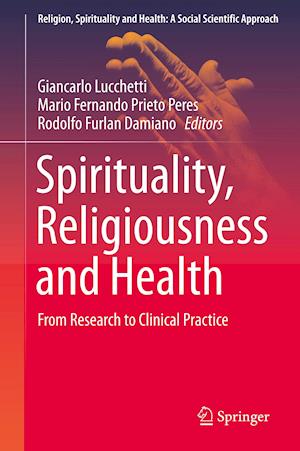 Spirituality, Religiousness and Health