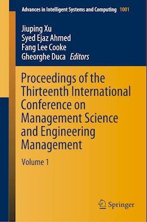 Proceedings of the Thirteenth International Conference on Management Science and Engineering Management