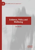 Evidence, Policy and Wellbeing
