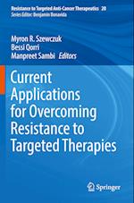 Current Applications for Overcoming Resistance to Targeted Therapies