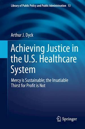 Achieving Justice in the U.S. Healthcare System