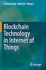 Blockchain Technology in Internet of Things