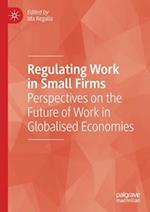 Regulating Work in Small Firms