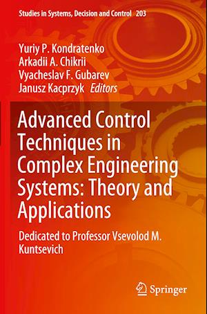 Advanced Control Techniques in Complex Engineering Systems: Theory and Applications