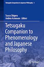 Tetsugaku Companion to Phenomenology and Japanese Philosophy