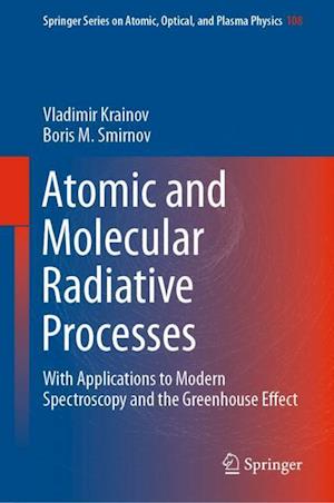 Atomic and Molecular Radiative Processes