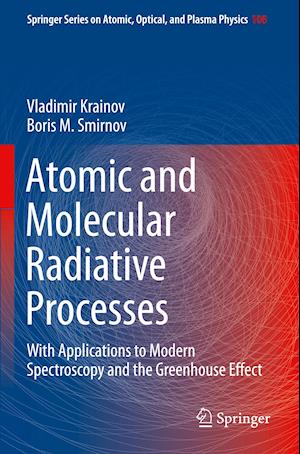 Atomic and Molecular Radiative Processes