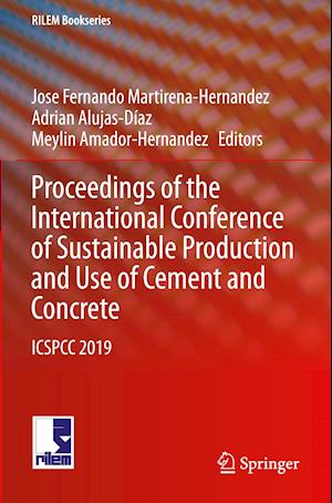 Proceedings of the International Conference of Sustainable Production and Use of Cement and Concrete