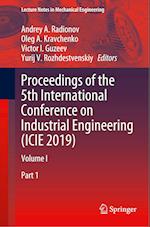 Proceedings of the 5th International Conference on Industrial Engineering (ICIE 2019)