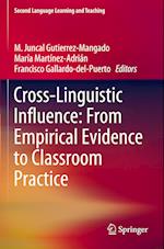 Cross-Linguistic Influence: From Empirical Evidence to Classroom Practice